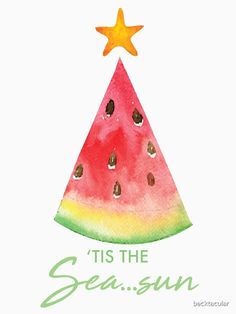 a watermelon christmas tree with the words tis the season written in green ink