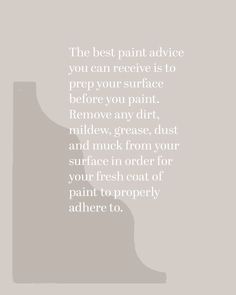 the best paint advice you can receive is to prep your surface before you paint