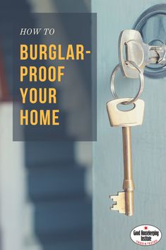 a door with a key hanging from it and the words how to burglar proof your home