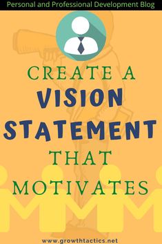 the title for create a vision statement that motivates people and how to use it