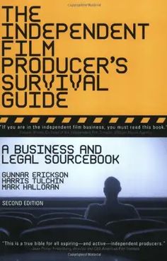 the independent film producer's guide to legal sourcebook, second ed / 2nd ed