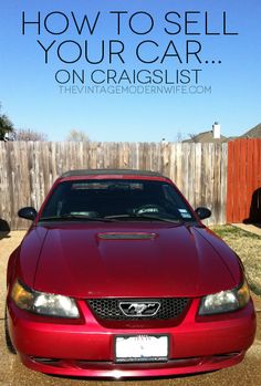 a red car parked in front of a fence with the words how to sell your car on