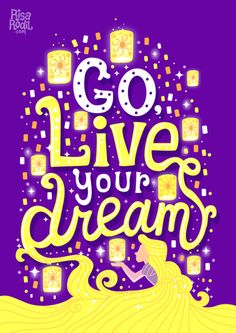 a poster with the words go live your dream in yellow and purple, on a purple background