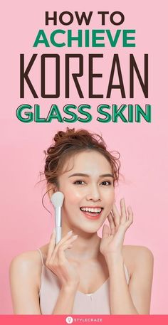 How To Achieve Korean Glass Skin: It comes as no surprise that this beauty regimen has sent people all around the world in a tizzy. So, let’s break down the steps to follow and the best products to use in the glass skin routine. #skincare #skincaretips #koreanskincare #koreanglassskin #beauty #beautytips Korean Glass Skin, Korean Beauty Tips, Korean Skincare Routine, Skin Secrets, Deep Wrinkles