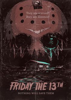 a poster for friday the 13th with an image of a house and trees in the background