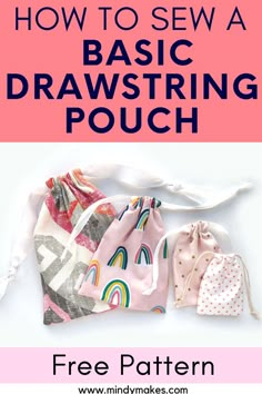 the instructions for how to sew a basic drawstring pouch with text overlay