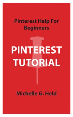 a book cover with the title pinterest tutor for beginners