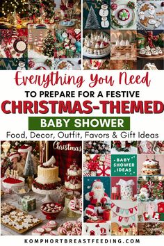 a christmas themed baby shower is featured in this collage with the words everything you need to prepare for a festive christmas - themed baby shower