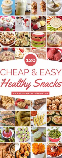 the cover of 120 + cheap and easy healthy snacks, with pictures of different foods