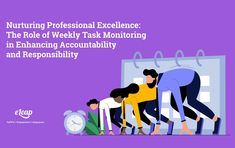 an image of people in front of a purple background with the words nurturing professional excellence the role of weekly task monitoring in enhanced