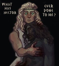 a painting of a woman holding a cat with words written on her face and the caption'what has hector done to me? '