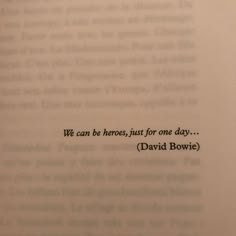 an open book with the words, we can be here just for one day david bowie