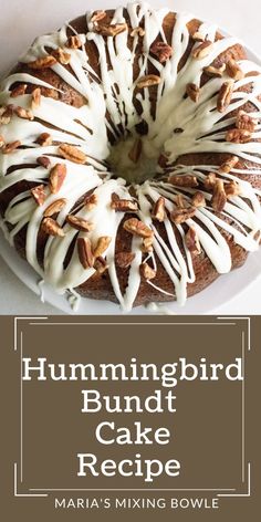 hummingbird bundt cake recipe with white icing and pecans in the middle