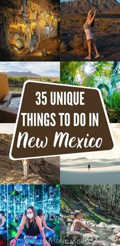 a collage of photos with the words 35 unique things to do in new mexico