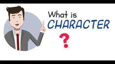 a man in a suit is pointing to the word what is character? on a white background