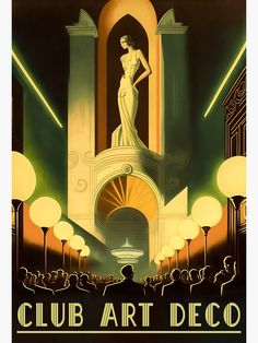 an art deco poster for club art deco