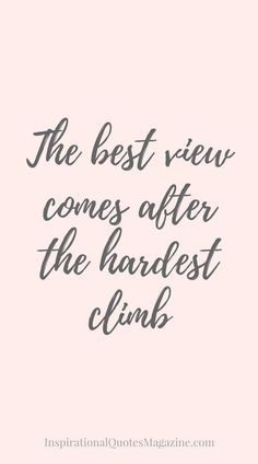 the best view comes after the hardest climb quote on pink background with black ink