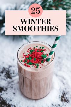 a smoothie with sprinkles in it and the title overlay reads 25 winter smoothies