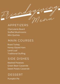 the menu for an appetizer is shown in brown and tan tones with white lettering