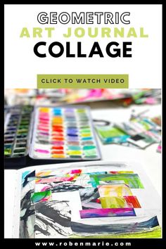 an art journal with the title, geometric art journal collage click to watch video