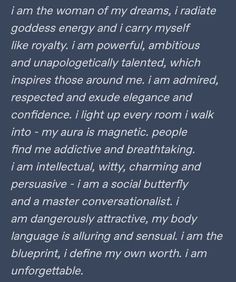 a poem written in white on a dark blue background with the words i am the woman of my dreams, radiate goddess energy and carry