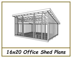 a drawing of a shed with the text, 16x20 office shed plans on it