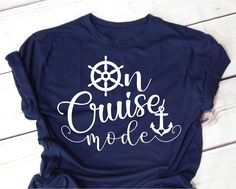 a t - shirt that says on cruise control with an anchor and wheel in the center