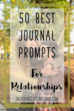 two people hugging each other with the text 50 best journal prompts for realtors