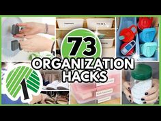 there are many different organization hacks in this collage with the words, 73 organization hacks