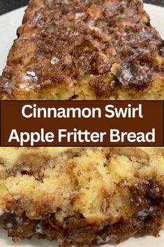 cinnamon swirl apple fritter bread on a white plate with text overlay that reads cinnamon swirl apple fritter bread