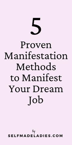 the text reads, 5 proven manhattan method to manfest your dream job with pink background