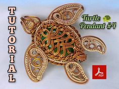 an intricate turtle brooch is shown in gold and green threadwork, with the words tututoriial on it's side