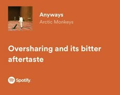 an orange background with the words, oversharing and its bitter aftertaste