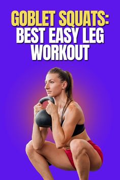 a woman squats with the words golet squats, best easy leg workout