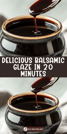 two black bowls filled with sauce on top of each other and the words delicious balsamic glaze in 20 minutes