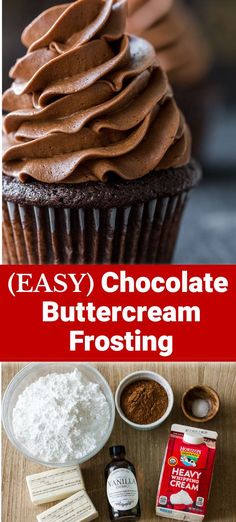 chocolate cupcakes with frosting and ingredients to make them look like they have been made