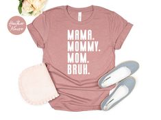 Mama Mommy Mom Bruh shirt, Mothers day shirt, Happy Mother's, Motherhood Tee, Mothers day gift, Gift For Mom, Mother's Day Shirt, Mama Shirt Welcome! Our products quality is the best.  You can buy our products as a gift for your friends, family or coworkers.  We create them with our passion.  Don't forget that your loyalty is our legacy. BACK TEXT UPGRADE If you would like a text on the back of your t-shirt, please add the upgrade below in your cart or after your initial purchase. HOW TO ORDER: Mom Bruh Shirt, Future Mrs Shirt, Bruh Shirt, Comfortable Hoodies, Engaged Shirts, Auntie Shirts, Mrs Shirt, University Shirt, Bridal Party Shirts