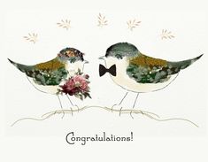 two birds are standing next to each other with congratulations written on the front and back