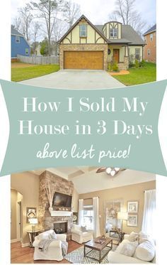 a house with the words how i sold my house in 3 days above list price