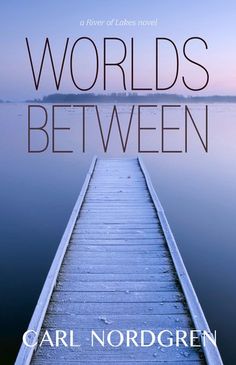 a book cover for the world's between by carl nordsen and carol noordgreen