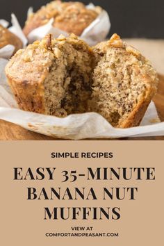 banana nut muffins with text overlay that reads simple recipes easy 3 - minute banana nut muffins