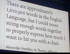 a sign that is on the wall in front of a window saying there are approximately 10, 000 words in the english language, but i could never string enough words together to properly express how much