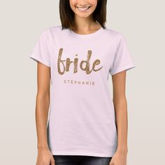 Bride Gold Glitter Bachelorette Party T-shirt Size: Adult S. Color: Pale Pink. Gender: unisex. Glitter Bachelorette Party, Team Bride Shirts Glitter, Pink Letter Print T-shirt For Bachelorette Party, Pink Shirt, Bride Gifts, Gold Glitter, Bachelorette Party, Blush Pink, Clothing Items