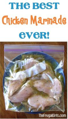 the best chicken marinade ever in a plastic bag on a wooden table with text overlay