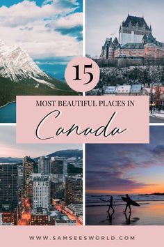 the top 15 most beautiful places in canada