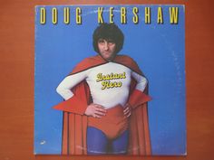 the album cover for doug kershaw's superman hero