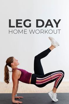 a woman doing a leg day exercise on a yoga mat with the words home workout above her