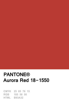 Pantone 2016 Aurora Red (slightly different to the 2014 Aurora Red?) Pantone Red, Pantone 2016, Decoration Painting, Color Spectrum, Color Harmony