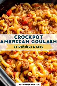 the crockpot american goulash is an easy and delicious meal