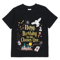 a black t - shirt with the words happy birthday to the chosen one